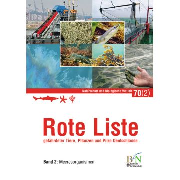 NaBiV Heft 70/2: Rote Liste gefährdeter Tiere, Pflanzen und Pilze Deutschlands - Bd 2: Meeresorganismen