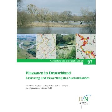 NaBiV Heft 87: Flussauen in Deutschland. Erfassung und Bewertung des Auenzustandes.