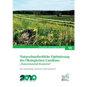 NaBiV Heft 90: Naturschutzfachliche Optimierung des ökologischen Landbaus - "Naturschutzhof Brodowin"