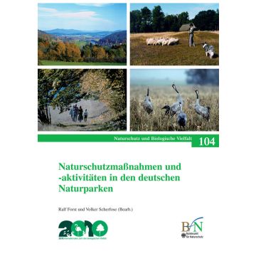 NaBiV Heft 104: Naturschutzmaßnahmen und -aktivitäten in den deutschen Naturparken