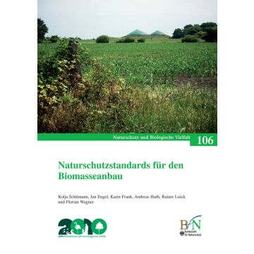 NaBiV Heft 106: Naturschutzstandards für den Biomasseanbau