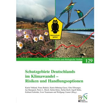 NaBiV Heft 129: Schutzgebiete Deutschlands im Klimawandel - Risiken und Handlungsoptionen