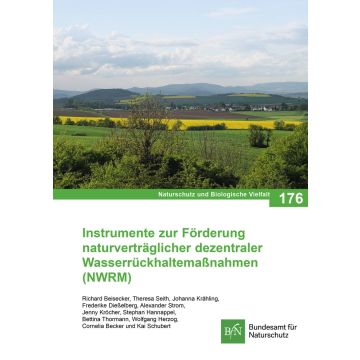 NaBiV Heft 176 Instrumente zur Förderung naturverträglicher dezentraler Wasserrückhaltemaßnahmen (NWRM)