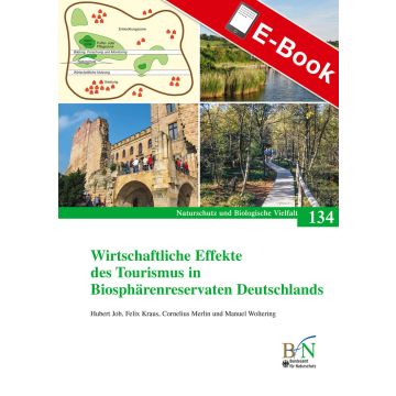 PDF: NaBiV Heft 134: Wirtschaftliche Effekte des Tourismus in Biosphärenreservaten Deutschlands