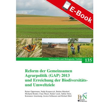 PDF: NaBiV Heft 135: Reform der Gemeinsamen Agrarpolitik (GAP) 2013 und Erreichung der Biodiversitäts- und Umweltziele