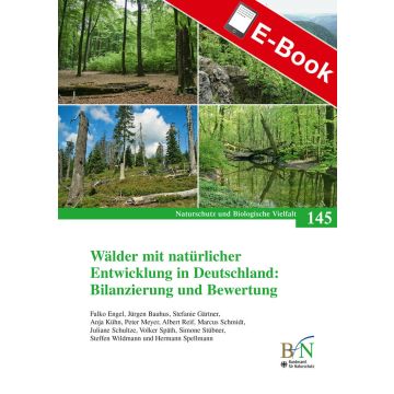 PDF: NaBiV Heft 145: Wälder mit natürlicher Entwicklung in Deutschland: Bilanzierung und Bewertung