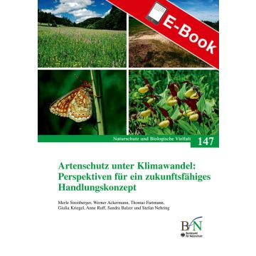 PDF: NaBiV Heft 147: Artenschutz unter Klimawandel: Perspektiven für ein zukunftsfähiges Handlungskonzept