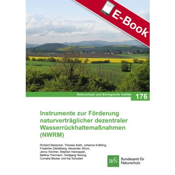 PDF: NaBiV Heft 176 Instrumente zur Förderung naturverträglicher dezentraler Wasserrückhaltemaßnahmen (NWRM)