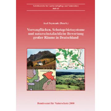 LuN Heft 63: Vorrangflächen, Schutzgebietssysteme und naturschutzfachliche Bewertung großer Räume in Deutschland